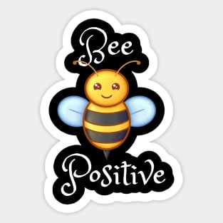 Be positive Sticker